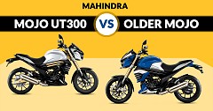 New And Remodelled Premium Mahindra Mojo UT300 Vs Older Mojo