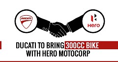 Ducati to Bring 300cc Bike With Hero MotoCorp to Rival KTM Duke 390, BMW G310R