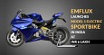 Emflux Launches Expensive Electric Sportbike in India at INR 6 Lakh