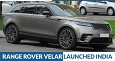 Made-in-India Range Rover Velar Launched at INR 72.47 Lakh