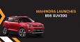XUV300 BS6, Mahindra’s First BS6 Vehicle Launched at Rs 8.30 Lakh