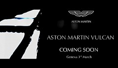 Aston Martin Vulcan To Debut at Geneva