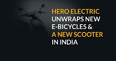 Hero Electric Unwraps New E-Bicycles and A New Scooter in India