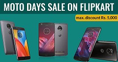 Moto Z2 Play, Moto X4, and Moto E4 Plus Available at Discounted Price on Flipkart’s Moto Days Sale