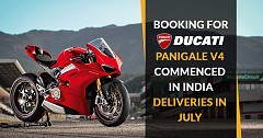 Booking for Ducati Panigale V4 Commenced in India, Deliveries in July