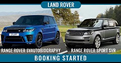Range Rover SVAutobiography And Sport SVR Booking Started