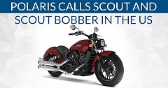 Polaris Calls Off Indian Scout and Scout Bobber in the US