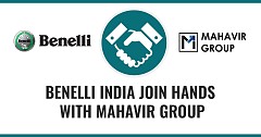 Benelli India to Sell Bikes Under Mahavir Group Supervision Soon