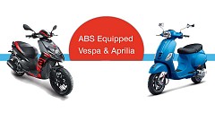 ABS Equipped Aprilia, Vespa Scooters Now Available on Sale in India