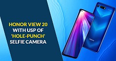 Honor View 20 With USP of 'Hole-Punch' Selfie Camera Launched in India