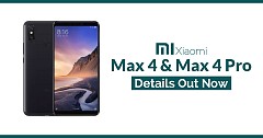 Xiaomi Mi Max 4 and Mi Max 4 Pro Complete Details Out Now