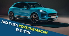 Fully Electric Next-gen Porsche Macan Confirmed