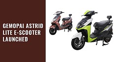 Gemopai Astrid Lite e-scooter Launched! Priced at INR 79,999
