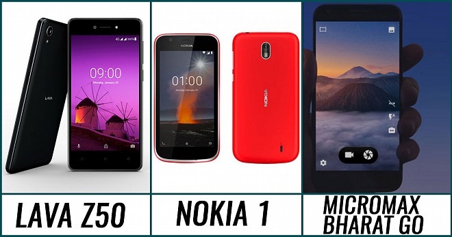 Nokia 1, Micromax Bharat Go and Lava Z50