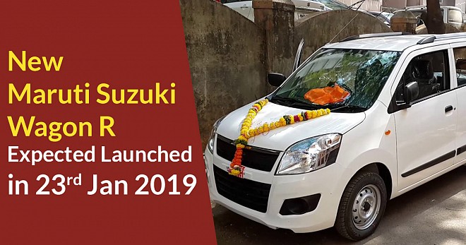 New Maruti Suzuki Wagon R Expected Launched in First Quarter of 2019