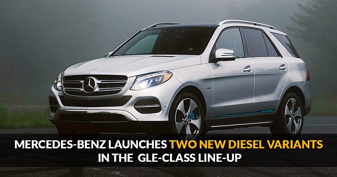 Mercedes-Benz Launches Two New Diesel Variants in The  GLE-Class Line-Up