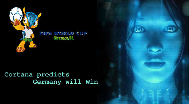 Cortana Predicted Germany Victory in FIFA 2014