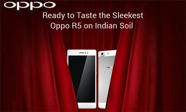 Oppo R5 India launch