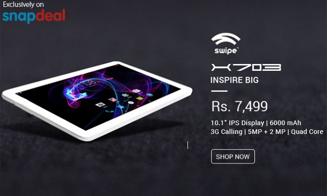 Swipe X703 tablet gets available on Snapdeal for Rs 7,499