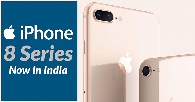 iPhone 8, iPhone 8 Plus Now In India