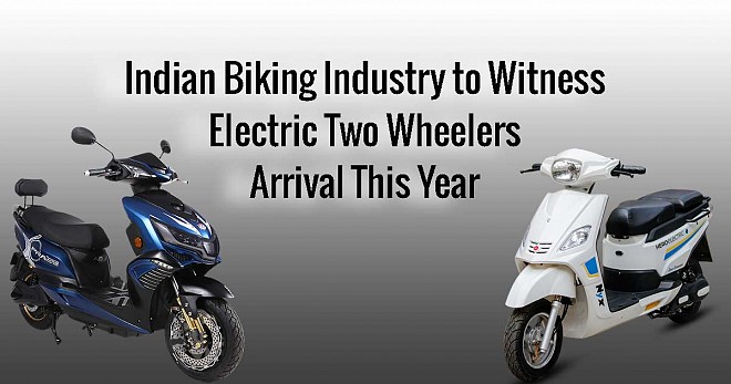  Indian Biking Industry to Witness Electric Two Wheelers