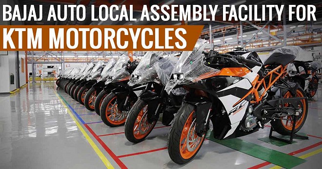 Bajaj Auto Local Assembly Facility for KTM Motorcycles