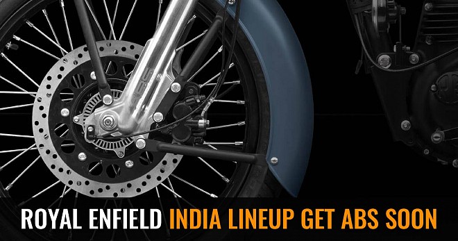 2019 Royal Enfield Indian Lineup Get ABS Soon