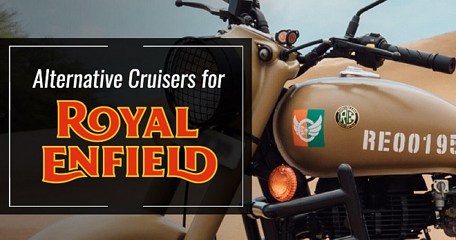 Alternative Cruisers for Royal Enfield