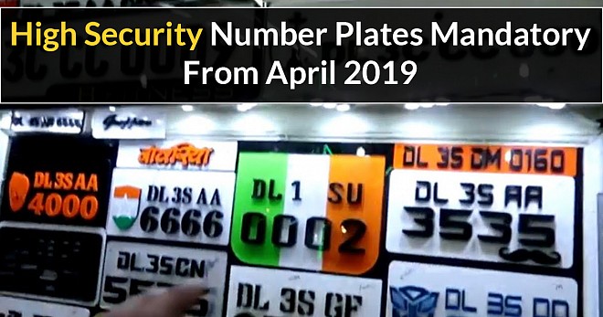 High Security Number Plates Mandatory From April 2019