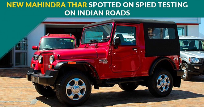 New Mahindra Thar Spotted on Spied Testing on Indian Roads