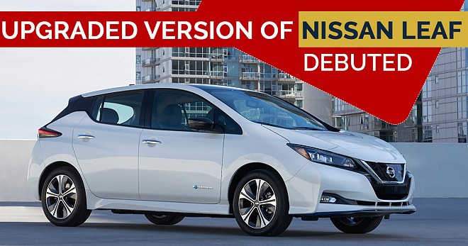Upgraded Version of Nissan Leaf Debuted