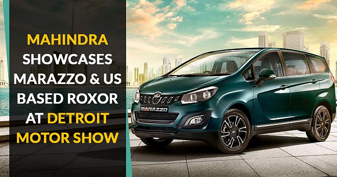 Mahindra showcases Marazzo and US Based Roxor at Detroit Motor Show
