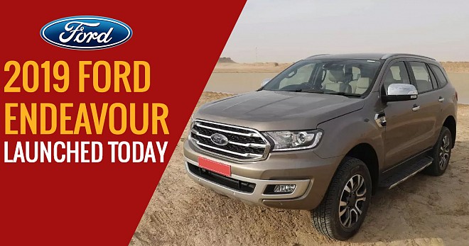 2019 Ford Endeavour Launch Today
