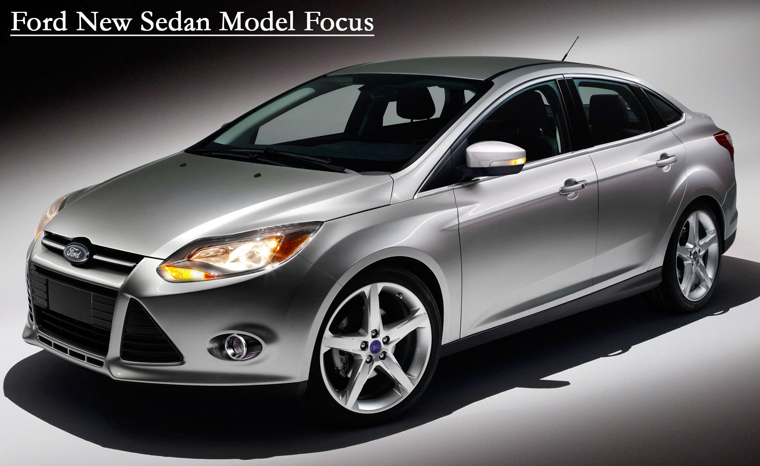 Ford New Sedan Car Focus 2013