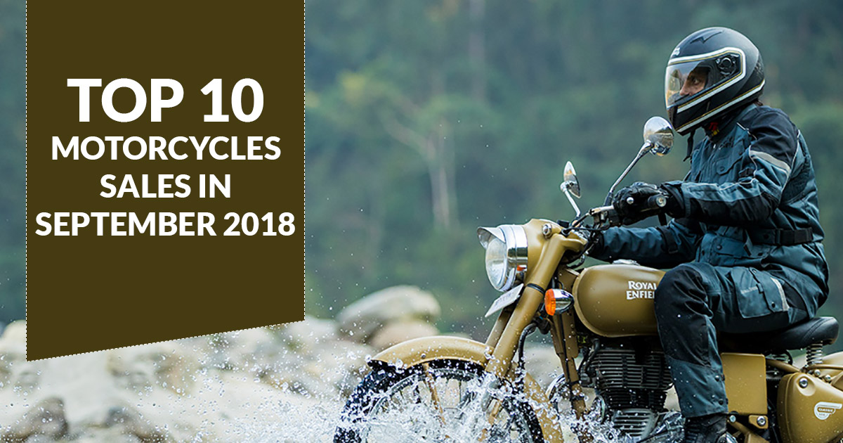 September 2018 Sales Report Top 10 Motorcycles Last Month
