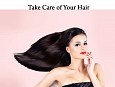Top 10 Tips to Take Care of Your Hair