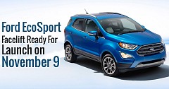 Ford EcoSport Facelift Ready For Launch on November 9