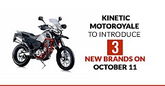 Kinetic Motoroyale to Introduce 3 New International Brands on Coming October 11