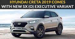 Hyundai Creta 2019 Comes With Revised Features & New SX (O) Executive Variant