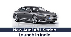 New Audi A8 L Sedan Set to Launch in India by the end of 2019