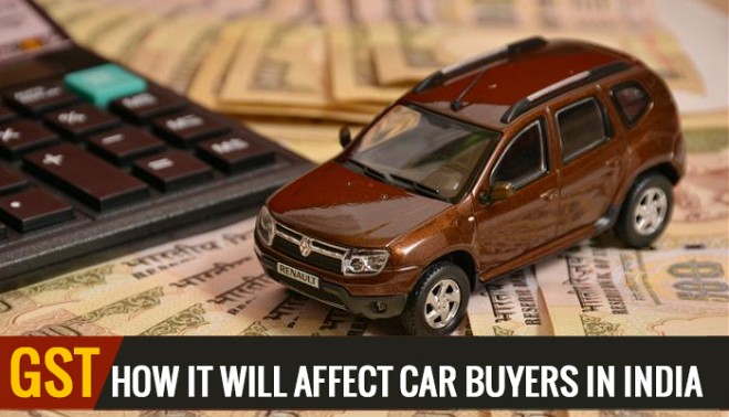 GST ACT: How it will affect Car Buyers in India