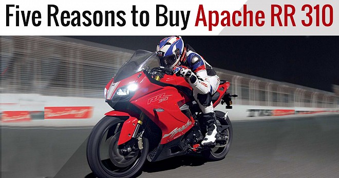 Five Reasons To Buy Apache RR 310