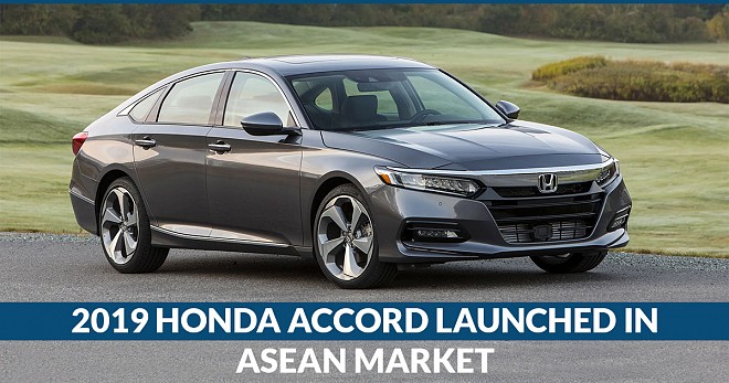 2019 Honda Accord Launched in ASEAN Market