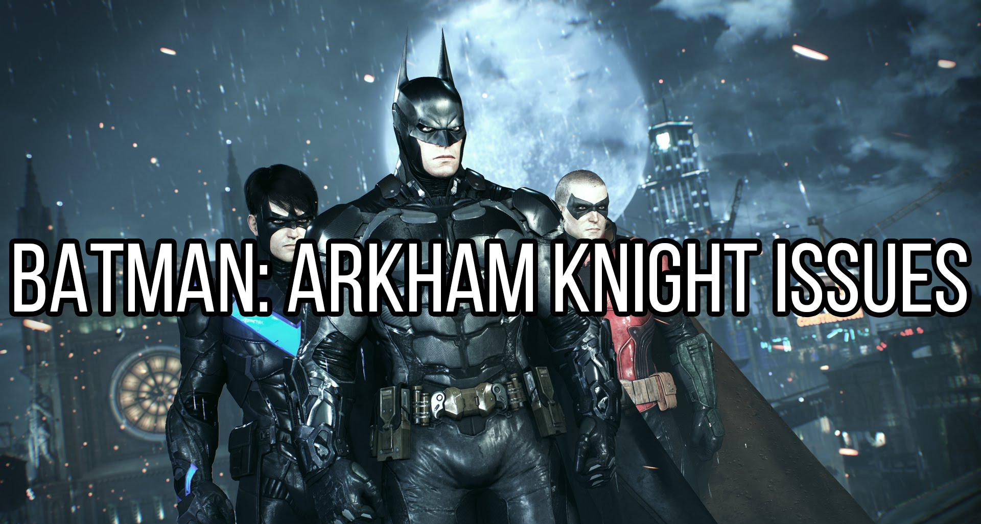 Batman-Arkham-Knight-trouble-Windows-users