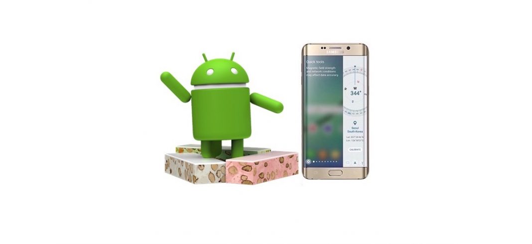 Samsung Galaxy S6 and Galaxy S6 Edge Android 7.0 Nougat Update