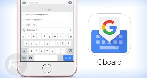 Gboard iPhone keyboard app was initially launched in the US
